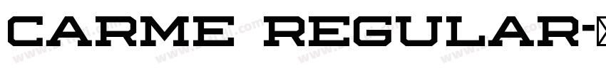 Carme Regular字体转换 Carme Regular字体转换